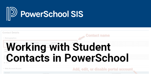 Working with Student Contacts in PowerSchool